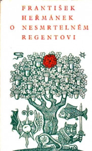 O nesmrtelném regentovi