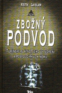 Zbožný podvod (Turínské plátno, jeho vytvoření a postoj církve k němu)