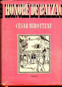 Příběh o velikosti a pádu Césara Birotteaua