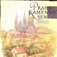 Praha- Kamenný sen