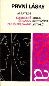 První lásky - Literární čítanka pro zamilované