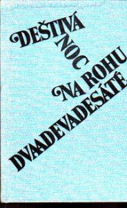 Deštivá noc, Na rohu dvaadevadesáté